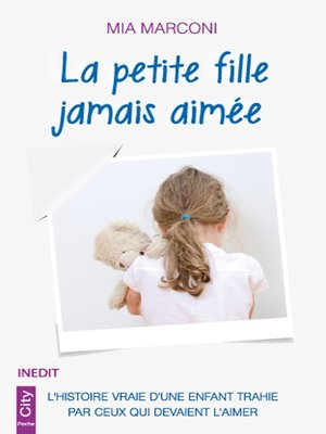 cover image of La petite fille jamais aimée